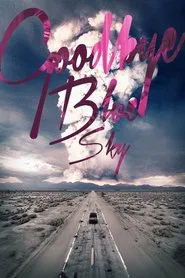 Goodbye Blue Sky movie poster