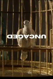 Uncaged movie poster