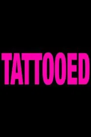 Tattooed movie poster