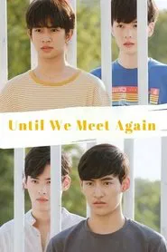 Until We Meet Again tv show poster