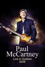 Paul McCartney - Live in Quebec movie poster