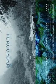 The Pluto Moment movie poster