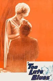 Too Late Blues movie poster