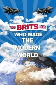 Brits Who Made The Modern World tv show poster