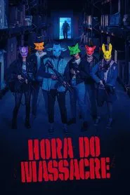 Poster do filme Hora do Massacre