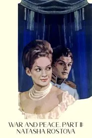 War and Peace, Part II: Natasha Rostova movie poster