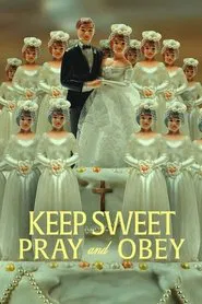 Keep Sweet: Pray and Obey movie poster