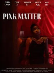 Pink Matter movie poster