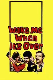 Wake Me When It's Over movie poster