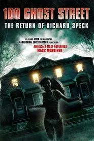 100 Ghost Street: The Return of Richard Speck movie poster