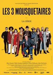 Les Trois Mousquetaires - la série tv show poster
