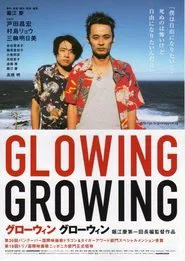 Poster do filme Glowing, Growing