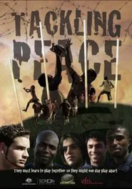 Tackling Peace movie poster
