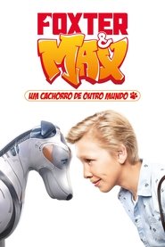 Poster do filme Foxter & Max: Um Cachorro de Outro Mundo