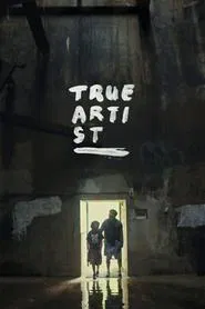 True Artist movie poster