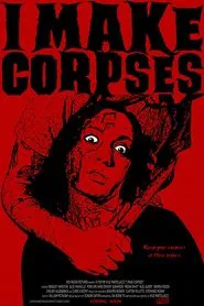 I Make Corpses movie poster