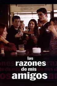 Las razones de mis amigos movie poster