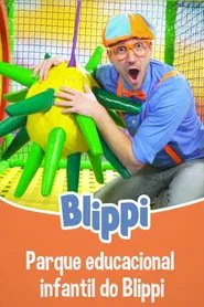 Blippi - Parque Educacional Infantil do Blippi movie poster