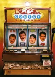 Poster do filme Blue Collar Comedy: The Next Generation