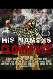 His Name Is Clown Face movie poster