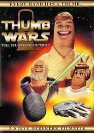 Thumb Wars: The Phantom Cuticle movie poster