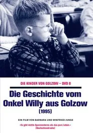 Die Geschichte vom Onkel Willy aus Golzow movie poster