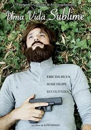 Uma Vida Sublime movie poster