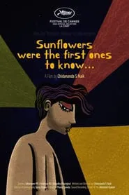 Sunflowers Were the First Ones to Know... movie poster