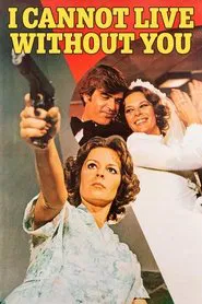 I Cannot Live Without You movie poster
