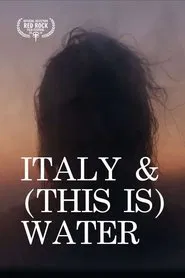 Italy & (This is) Water movie poster