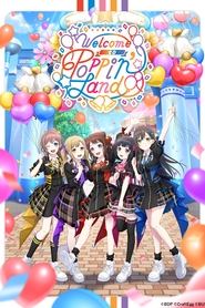 BanG Dream! 12th☆LIVE DAY1:Welcome to Poppin'Land movie poster