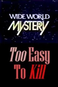 Too Easy to Kill movie poster
