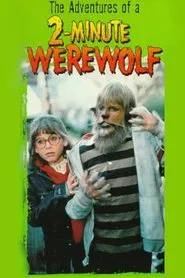 The Adventures of a Two-Minute Werewolf movie poster