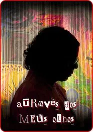 Através dos Meus Olhos movie poster
