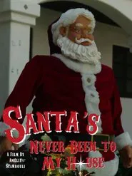 Santa's Never Been to My House movie poster