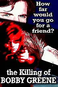 The Killing of Bobby Greene movie poster