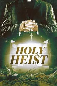 Holy Heist movie poster