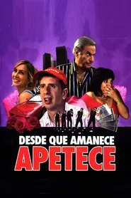 Desde que amanece apetece movie poster