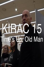 KIRAC 15: Time's Up, Old Man movie poster