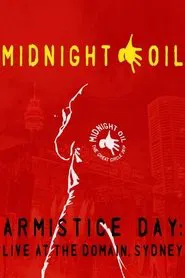 Midnight Oil - Armistice Day: Live At The Domain Sydney movie poster