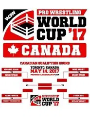 WCPW Pro Wrestling World Cup 2017 • Canadian Qualifier movie poster