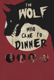 The Wolf Who Came to Dinner movie poster