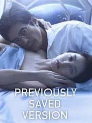 Previously Saved Version movie poster