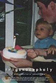 Trigonocephaly: A Documentary About Me movie poster