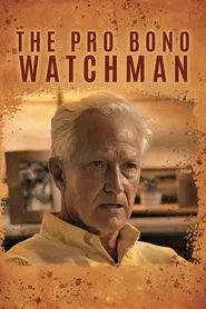 The Pro Bono Watchman movie poster
