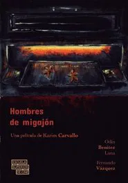 Los Hombres de Migajón movie poster