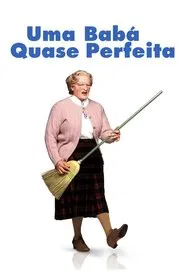 Poster do filme Uma Babá Quase Perfeita