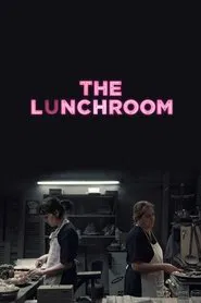 The Lunchroom movie poster