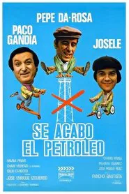 Poster do filme Se acabó el petróleo