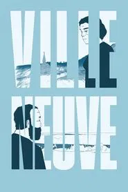 Poster do filme Ville Neuve